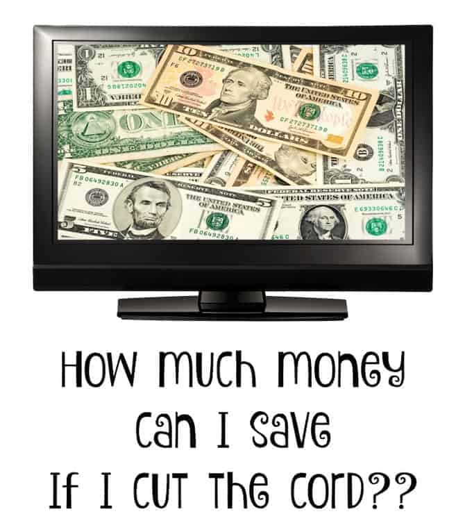 How much money can I save if I cut the cord?