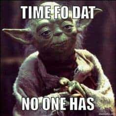 yoda no time