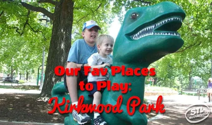 Our favorite places to play: Kirkwood Park, in St. Louis County