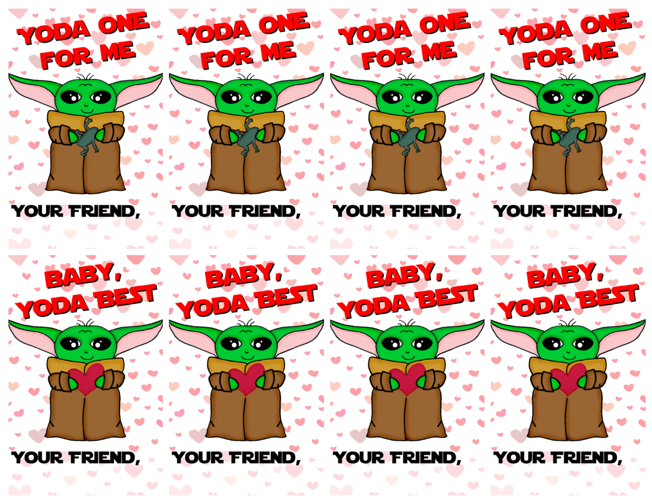 Baby Yoda valentines day card, 8 to a sheet, says Yoda One for me and Baby, Yoda Best.