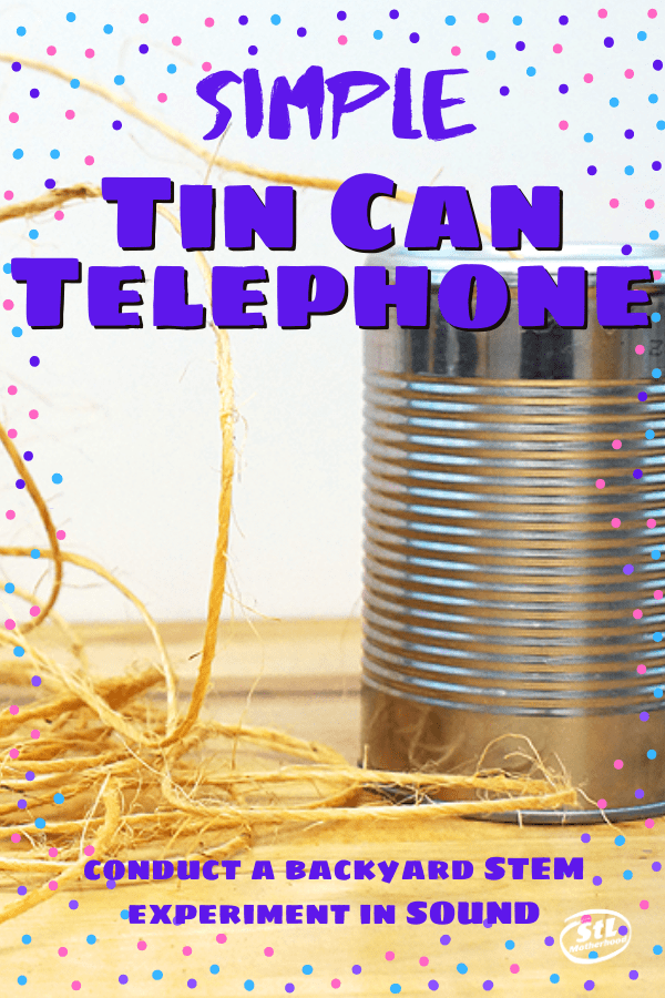 tin can telephone science experiment