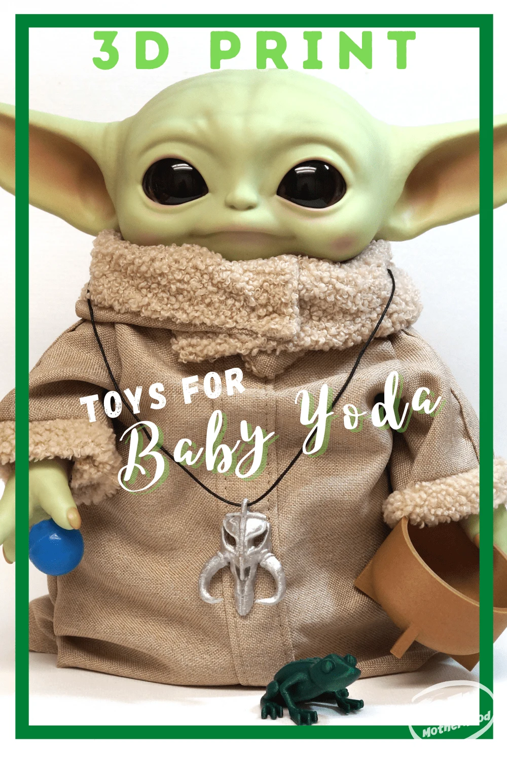 We 3D printed a few toys and props for our Baby Yoda doll -- want to see how? All the files are FREE